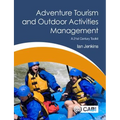 Adventure Tourism and Outdoor Activities Management: A 21st Century Toolkit