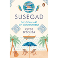 Susegad: The Goan Art of Contentment