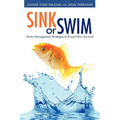 Sink or Swim: Stress Management Strategies to Ensure Your Survival