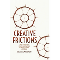 Creative Frictions: Arts Leadership, Policy and Practice in Multicultural Australia