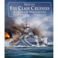British Fiji Class Cruisers and Their Derivatives