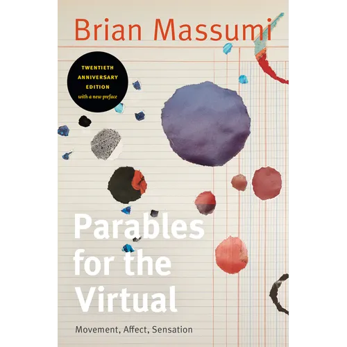 Parables for the Virtual: Movement, Affect, Sensation