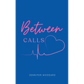 Between Calls