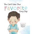 You Can't Have Your Favorite Every Day