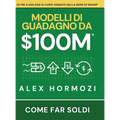 $100M Modelli di guadagno: Come far soldi