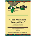 Thou Who Hath Brought Us: The Development of the Seventh-day Adventist Denomination Among African-Americans