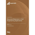 Recycled Materials in Civil Engineering Application