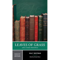 Leaves of Grass: A Norton Critical Edition