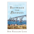 Between the Bridges