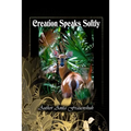 Creation Speaks Softly