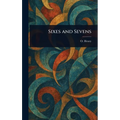 Sixes and Sevens