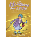 Life Lessons from YFOG: (Your Fat Old Grandma) Who loves you more than you know!