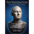 The Washingtons: Volume 7, Part 1 - Generation Eleven of the Presidential Branch