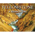 Yellowstone - A Rediscovery