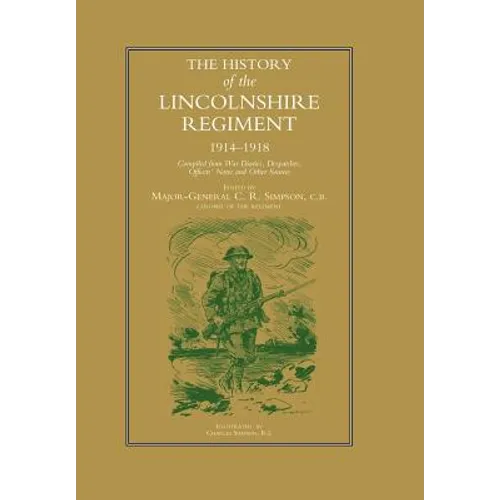 History of the Lincolnshire Regiment 1914-1918