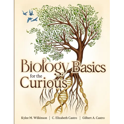 Biology Basics for the Curious
