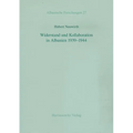 Widerstand Und Kollaboration in Albanien 1939-1944