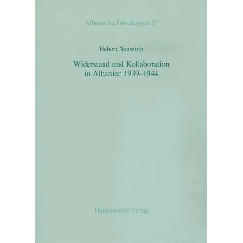 Widerstand Und Kollaboration in Albanien 1939-1944