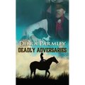 Deadly Adversaries