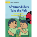Afram and Efuru Take the Field
