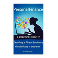 Personal Finance: Starting a Fiverr Business with absolutely no experience
