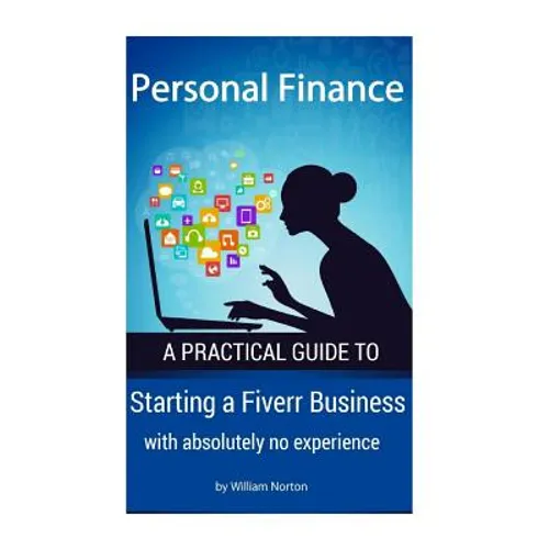 Personal Finance: Starting a Fiverr Business with absolutely no experience