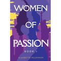 Women of Passion: Book 1