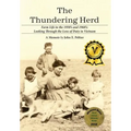 The Thundering Herd: Farm Life in the 1950's and 60's; Looking through the lens of duty in Vietnam.