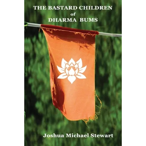 The Bastard Children of Dharma Bums