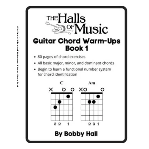 The Halls of Music Chord Warmups for Guitar Book 1