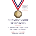 Championship Behaviors: A Model for Competitive Excellence in Sports