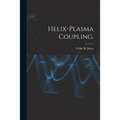 Helix-plasma Coupling.