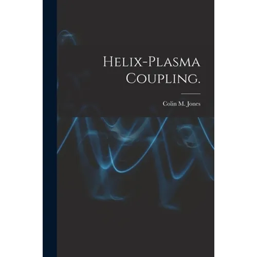 Helix-plasma Coupling.