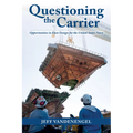 Questioning the Carrier: Opportunities in Fleet Design for the U.S. Navy