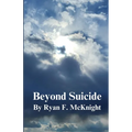 Beyond Suicide