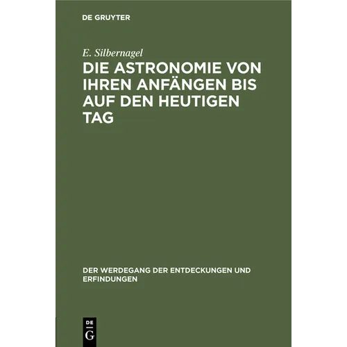 Die Astronomie Von Ihren Anfängen Bis Auf Den Heutigen Tag