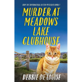 Murder at Meadows Lake Clubhouse