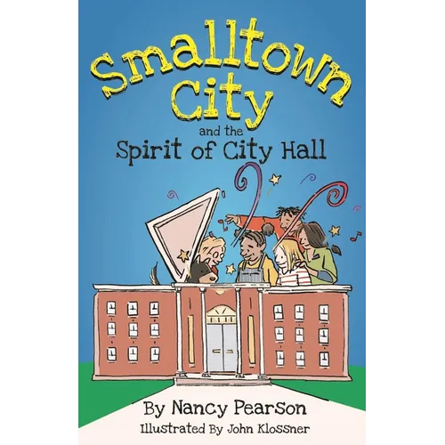 Smalltown City and the Spirit of City Hall