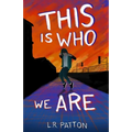 This is Who We Are