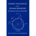 Cosmic Influences on Human Behavior: The Planetary Factors in Personality