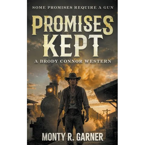 Promises Kept: A Classic Western Series