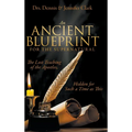 An Ancient Blueprint for the Supernatural: The Lost Teachings of the Apostles, Hidden for Such a Time as This