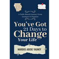 You've Got 21 Days to Change Your Life
