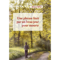 Une phrase finit par un beau jour pour mourir: cordes