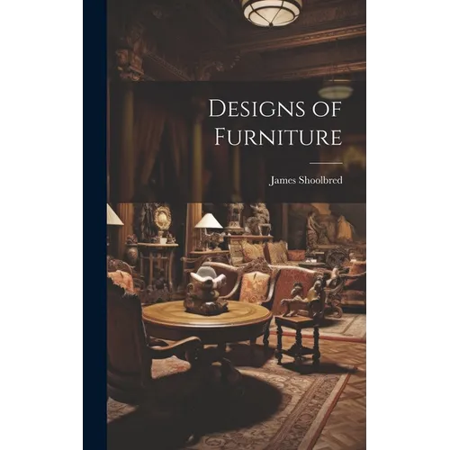 Designs of Furniture