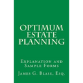 Optimum Estate Planning: Explanation and Sample Forms