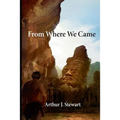 From Where We Came
