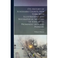 1713. History of Schoharie County, New York, With Illustrations and Biographical Sketches of Some of its Prominent men and Pioneers