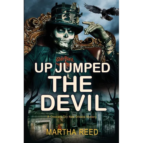 Up Jumped the Devil: A Crescent City New Orleans Mystery: Book 2 of 2: A Crescent City New Orleans Mystery