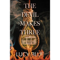 The Devil Makes Three